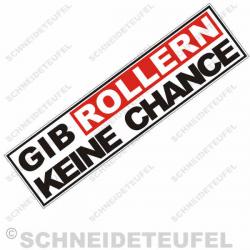 Gib Rollern keine Chance - FUNSTICKER